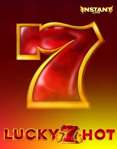Lucky 7's Hot