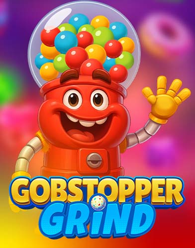 Gobstopper Grind