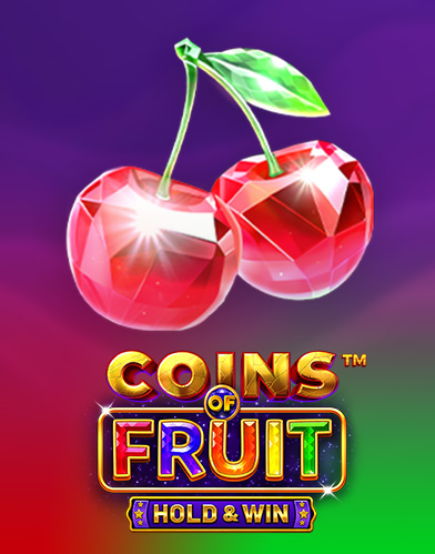 Coins of Fruit: Hold and Win